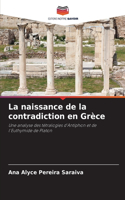 naissance de la contradiction en Grèce