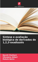 Síntese e avaliação biológica de derivados de 1,2,3-oxadiazóis