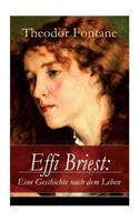 Effi Briest: Eine Geschichte nach dem Leben: Der berühmte Gesellschaftsroman beruht auf wahren begebenheiten