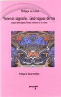 Venenos Sagrados. Embriaguez divina: Ensayo sobre algunas formas inferiores de la mistica