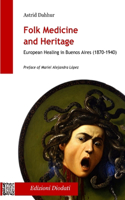 Folk Medicine And Heritage