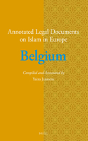 Annotated Legal Documents on Islam in Europe: Belgium
