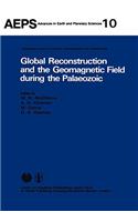 Global Reconstruction and the Geomagnetic Field During the Palaeozic