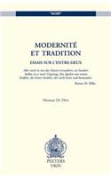 Modernite Et Tradition: Essais Sur L'Entre-Deux