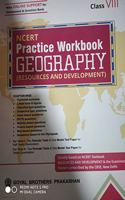 Ncert Practice Workbook Geography Class- VIII