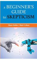 beginner's guide to skepticism