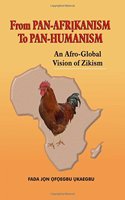 From Pan-Afrkanism to Pan-Humanism: An Afro-Global Vision of Zikism