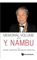 Memorial Volume For Y. Nambu