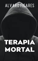 Terapia Mortal