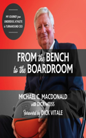 From the Bench to the Boardroom Lib/E
