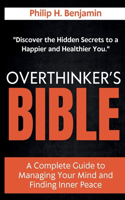 Overthinker's Bible