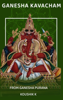 Ganesha Kavacham From Ganesha Purana