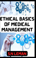 Ethical Basics of Medical Management