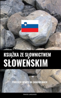 Ksi&#261;&#380;ka ze slownictwem slowe&#324;skim: Podej&#347;cie oparte na zagadnieniach