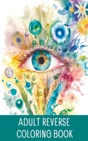 Adult Reverse Coloring Book