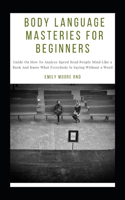 Body Language Masteries For Beginners