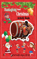 Thanksgiving and Christmas Activity Book For Kids Ages 8-10