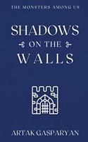 Shadows on the Walls