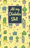 All My Diabetes Shit
