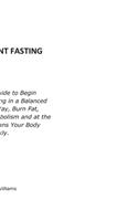 Intermittent Fasting: The Perfect Guide to Begin Intermittent Fasting in a Balanced and Effective Way, Burn Fat, Increase Your Metabolism and at the Same Time Cleans Your