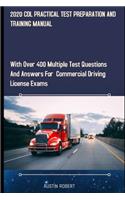 2020 CDL Practical Test Preparation and Training Manual: With Over 400 Multiple Test Questions and Answers for Commercial Drivers License Exams