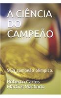 A Ciência Do Campeão