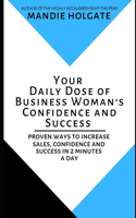 Your Daily Dose of Business Woman's Confidence and Success