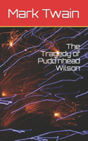 The Tragedy of Pudd'nhead Wilson