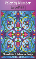 Color by Number Large Print Stress Relief & Relaxation Design