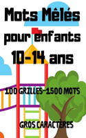 Mots Mêlés Pour Enfants 10-14 ans: Livre de mots mêlés pour enfant à partir de 10 ans 1500 Mots mêlés pour enfants avec solutions Jeu éducatif pour enfants