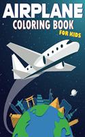 Airplanes Coloring Book for Kids: Fighter Jets, Helicopters and Things That Flies for Boys and Girls