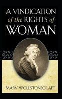 "A VINDICATION OF THE RIGHTS OF WOMAN (WITH STRICTURES ON POLITICAL AND MORAL SUBJECTS)(illstrated edition)