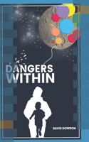 Dangers Within