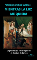 Mientras La Luz Me Quiera