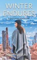 Winter Endures: A Dystopian Adventure