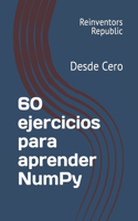 60 ejercicios para aprender NumPy: Desde Cero