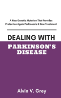 Dealing with Parkinson's Disease