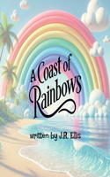 A Coast of Rainbows
