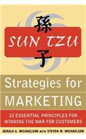Sun Tzu Strategies for Marketing: 12 Essential Principles for Winning the War for Customers