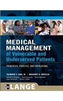 Medical Management of Vulnerable and Underserved Patients: Principles, Practice, and Populations