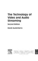 The Technology of Video and Audio Streaming