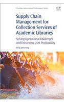 Supply Chain Management for Collection Services of Academic Libraries