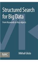 Structured Search for Big Data: From Keywords to Key-Objects