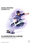 Adobe Premiere Elements 8 Classroom in a Book
