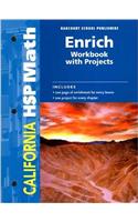 Harcourt School Publishers Math California: Enrichment Workbook W/Project Student Edition Grade 6