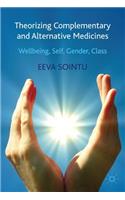 Theorizing Complementary and Alternative Medicines