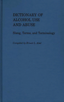 Dictionary of Alcohol Use and Abuse