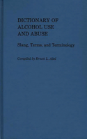 Dictionary of Alcohol Use and Abuse