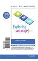 Exploring Language, Books a la Carte Plus Mylab Writing -- Access Card Package: Books a La Carte Edition