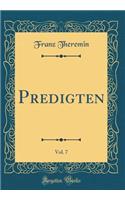 Predigten, Vol. 7 (Classic Reprint)